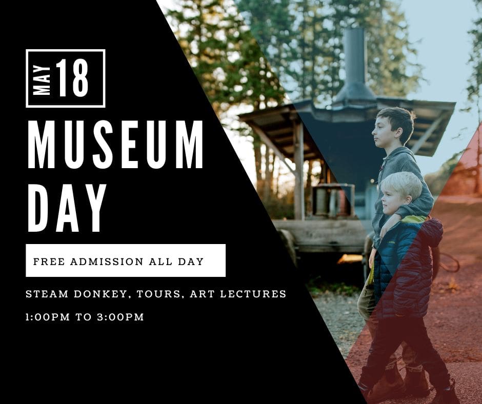 May 18, 2024 is International Museum Day at the Campbell River Museum.